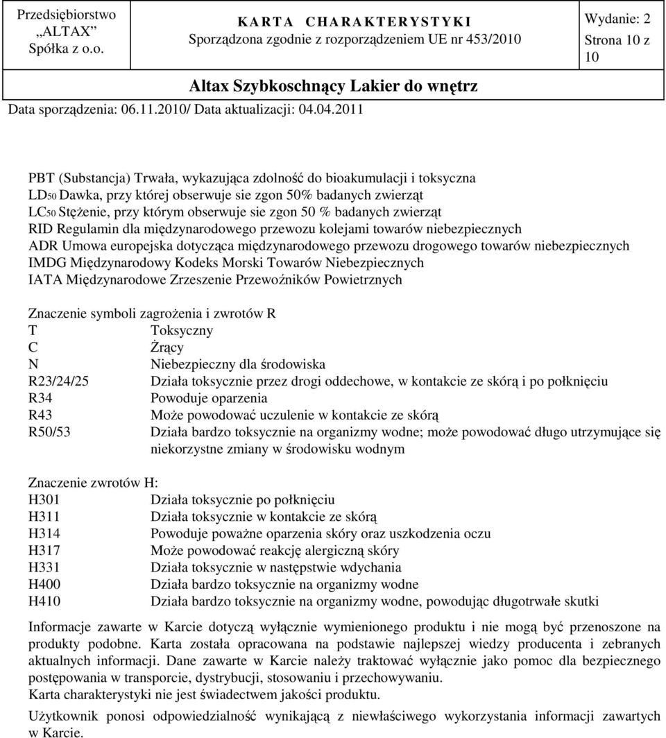 zgon 50 % badanych zwierząt RID Regulamin dla międzynarodowego przewozu kolejami towarów niebezpiecznych ADR Umowa europejska dotycząca międzynarodowego przewozu drogowego towarów niebezpiecznych