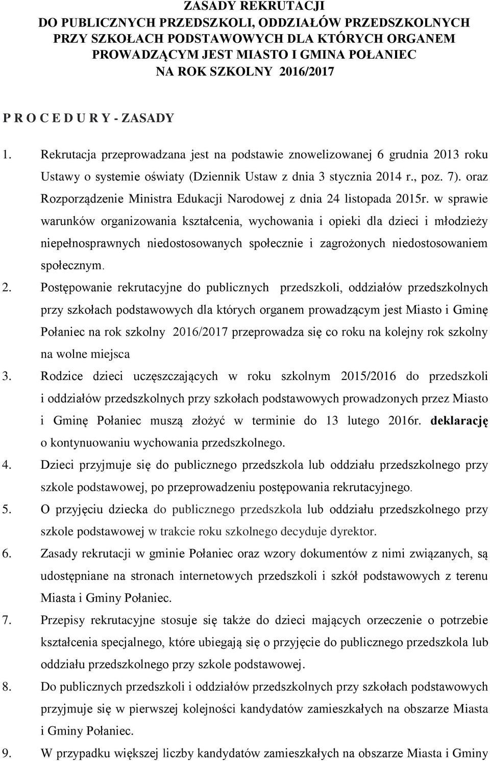 oraz Rozporządzenie Ministra Edukacji Narodowej z dnia 24 listopada 2015r.