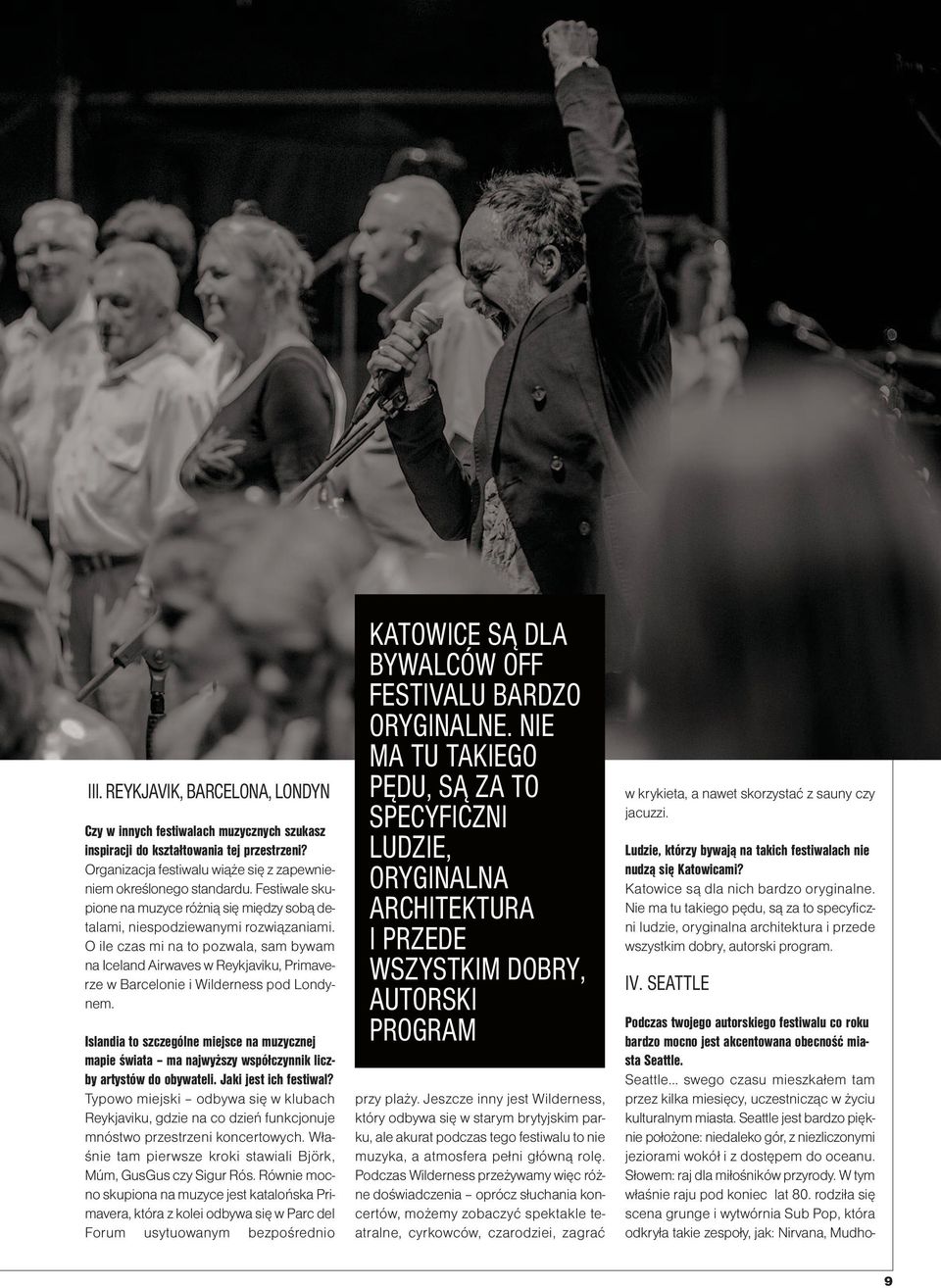Fe sti wa le sku - pio ne na mu zy ce róż nią się mię dzy so bą de - ta la mi, nie spo dzie wa ny mi roz wią za nia mi.
