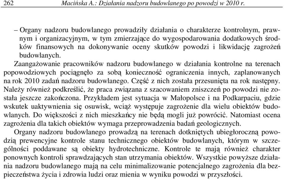 powodzi i likwidację zagroŝeń budowlanych.