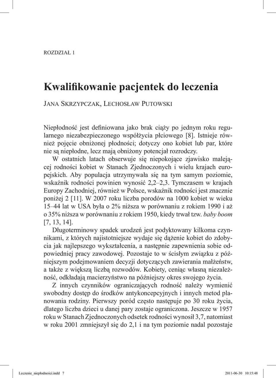 W ostatnich latach obserwuje się niepokojące zjawisko malejącej rodności kobiet w Stanach Zjednoczonych i wielu krajach europejskich.
