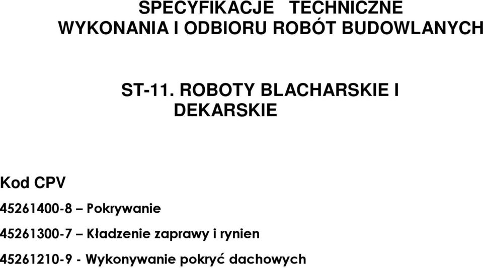 ROBOTY BLACHARSKIE I DEKARSKIE Kod CPV 45261400-8