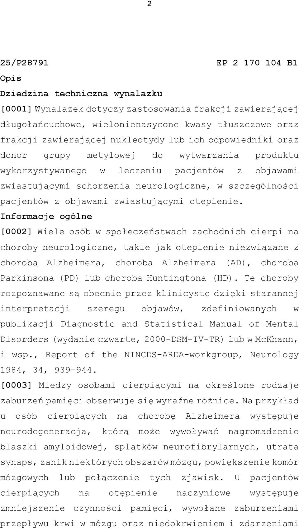 objawami zwiastującymi otępienie.