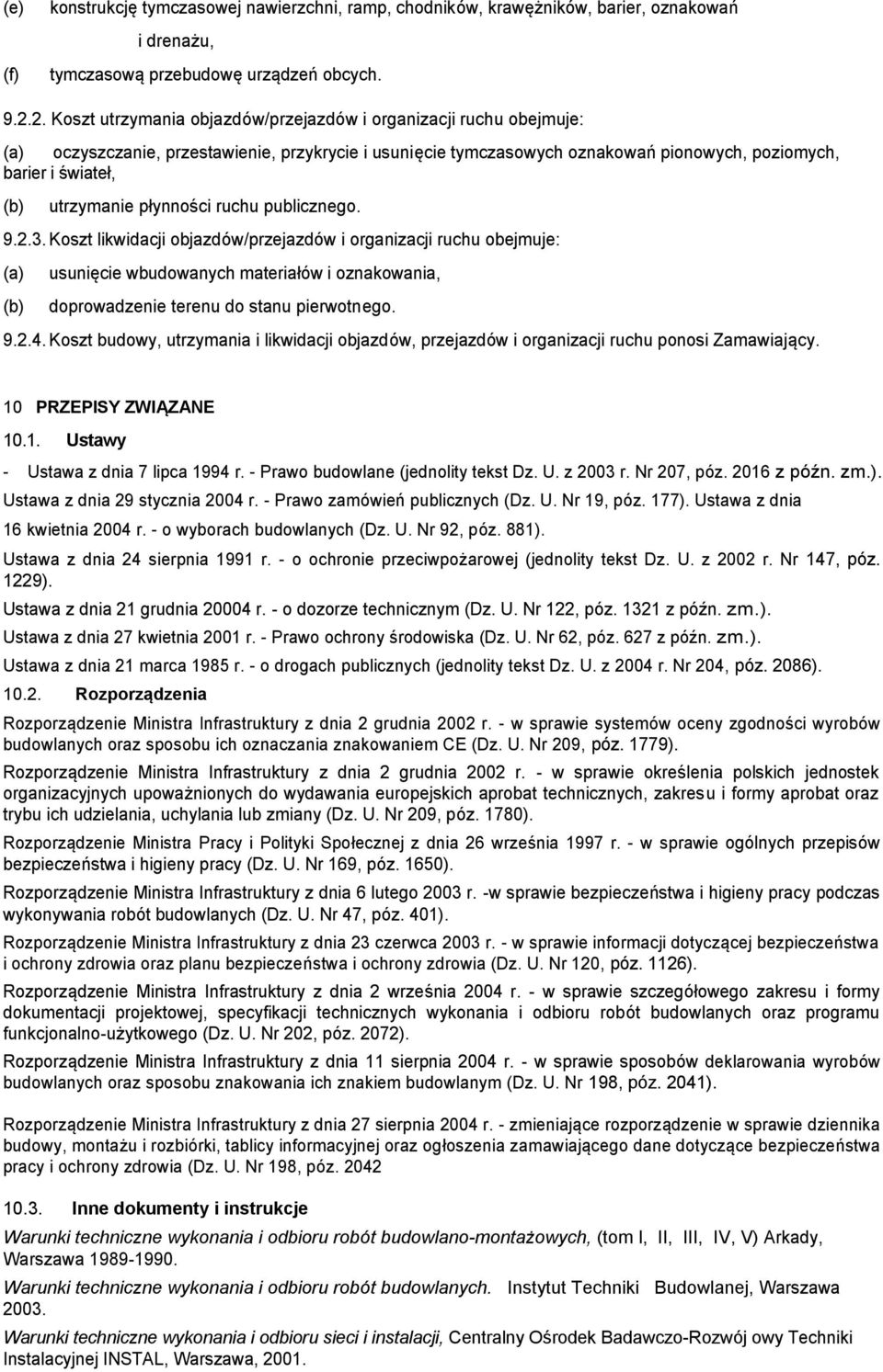 utrzymanie płynności ruchu publicznego. 9.2.3.