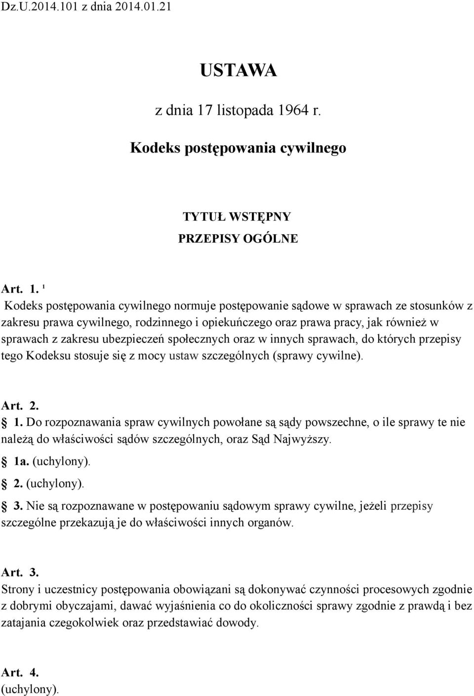 64 r. Kodeks postępowania cywilnego TYTUŁ WSTĘPNY PRZEPISY OGÓLNE Art. 1.