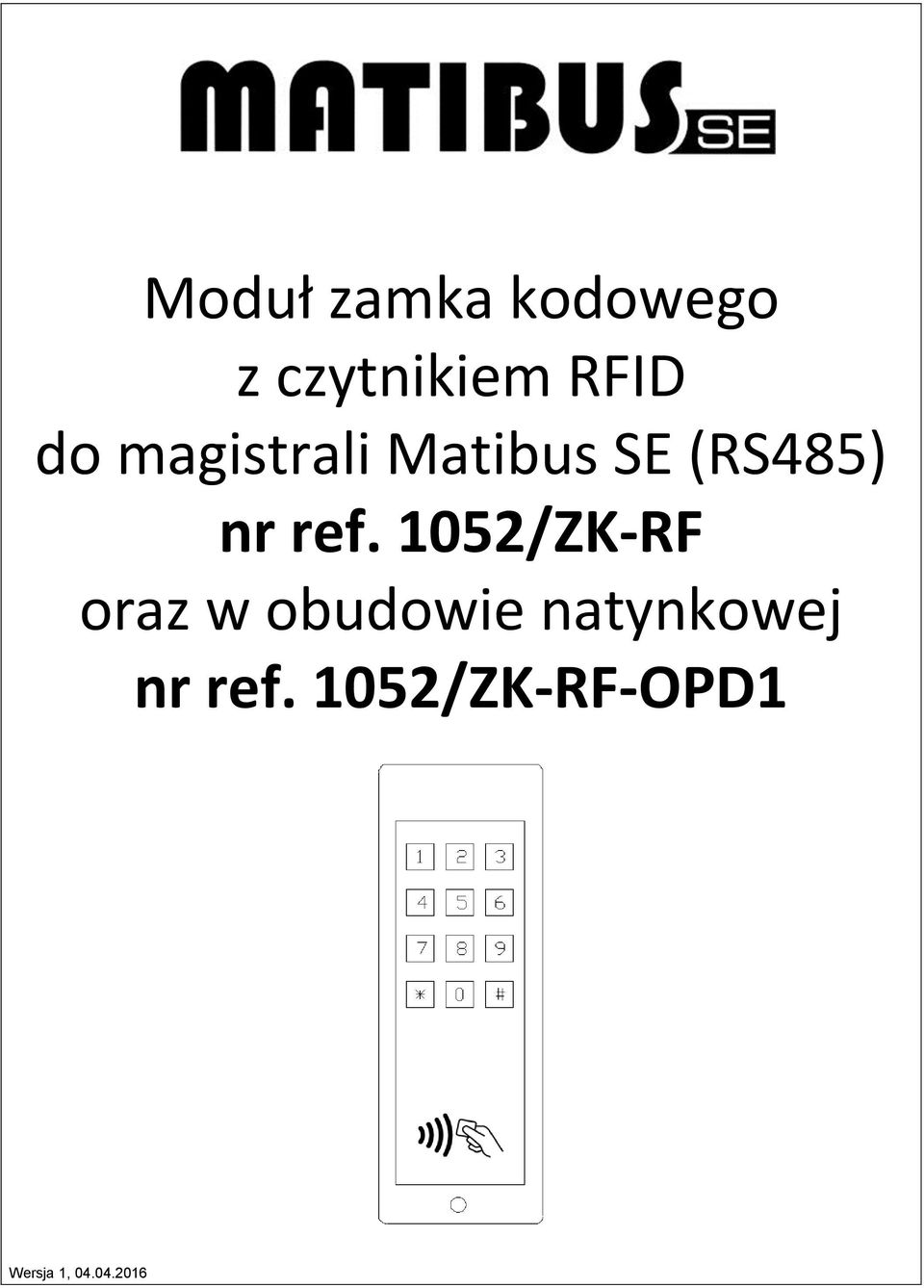 1052/ZK-RF oraz w obudowie natynkowej nr