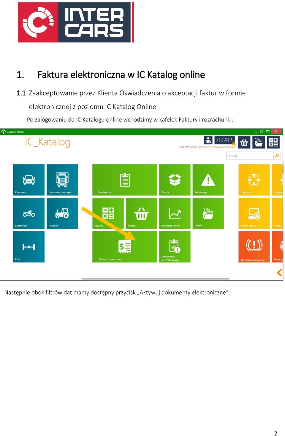 elektronicznej z poziomu IC Katalog Online Po zalogowaniu do IC Katalogu online