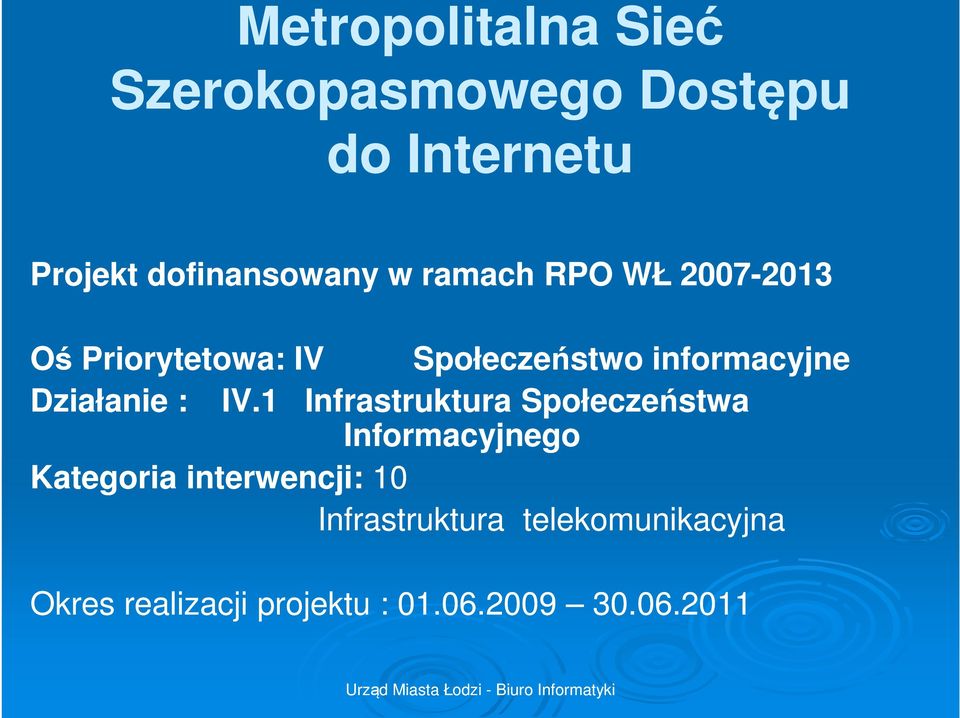 Działanie : IV.