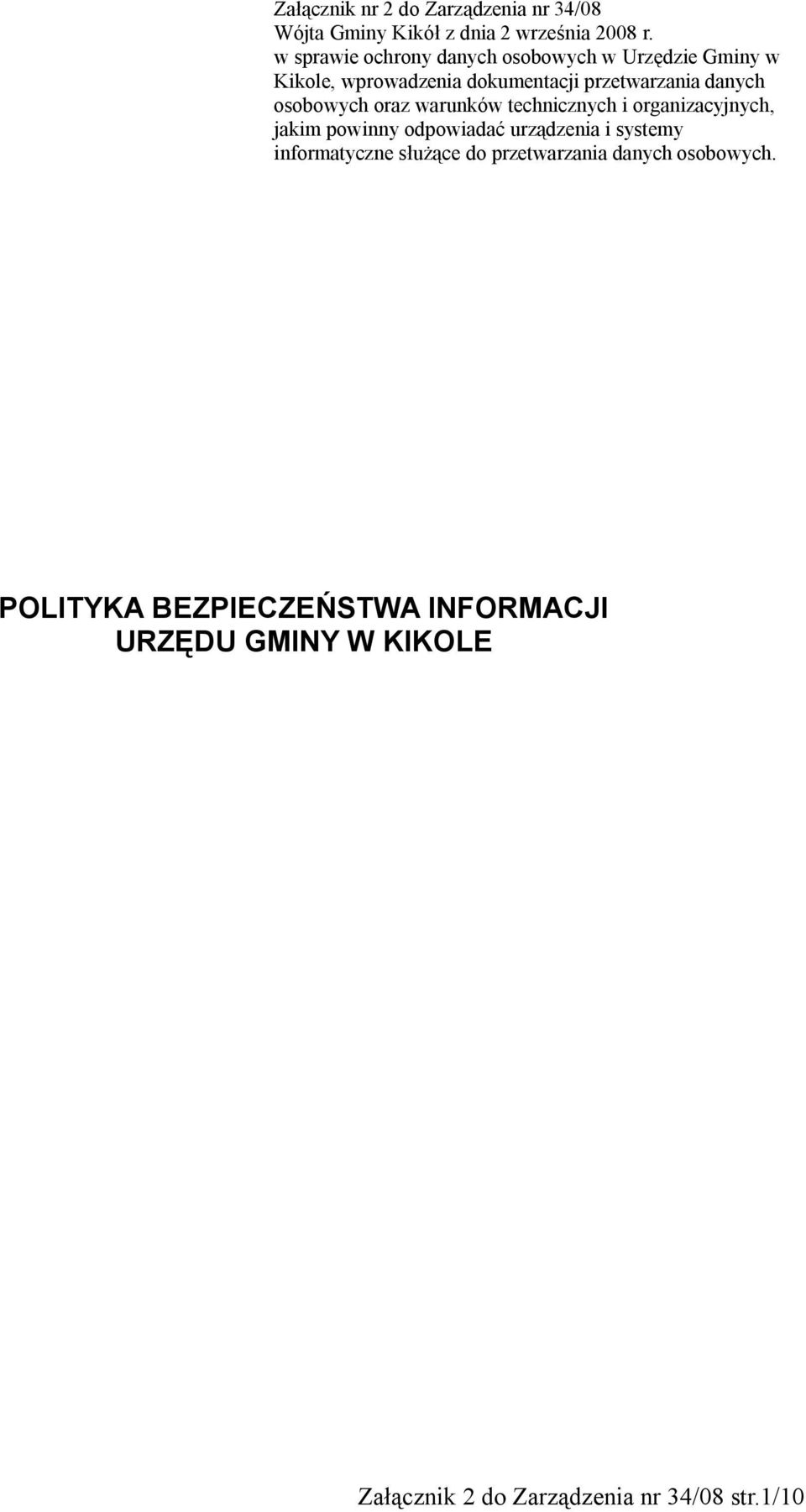 osobowych oraz warunków technicznych i organizacyjnych, jakim powinny odpowiadać urządzenia i systemy