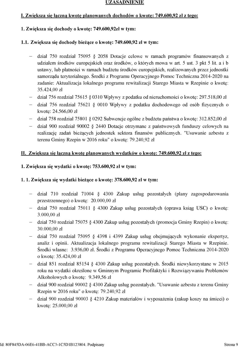 a i b ustawy, lub płatności w ramach budżetu środków europejskich, realizowanych przez jednostki samorządu terytorialnego.