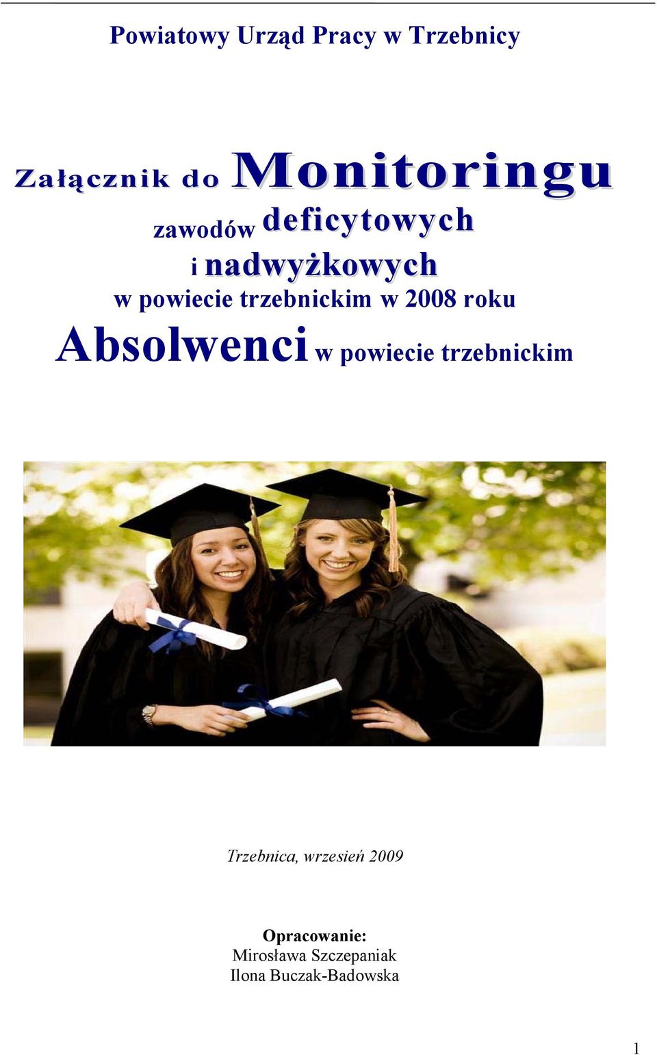 2008 roku Absolwenci w powiecie trzebnickim Trzebnica,