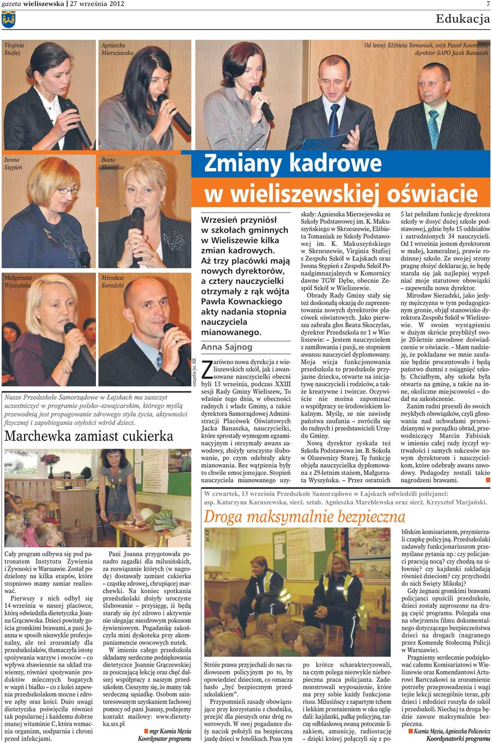 aktywoêci fizyczej i zapobiegaia oty oêci wêród dzieci. Marchewka zamiast cukierka wszystkie fot.