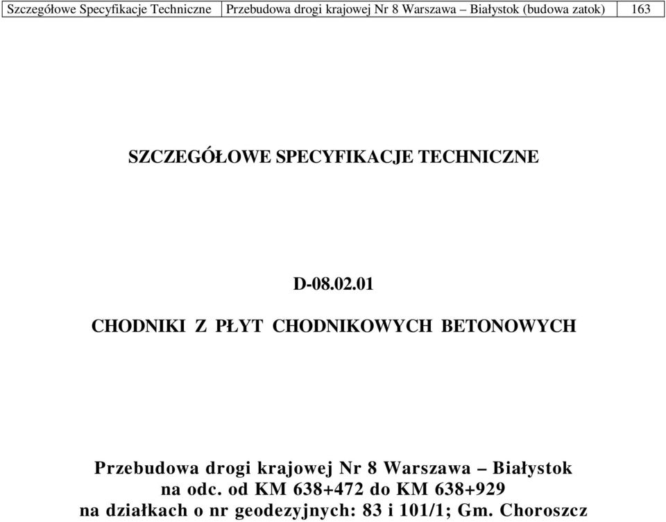 01 CHODNIKI Z PŁYT CHODNIKOWYCH BETONOWYCH Przebudowa drogi krajowej Nr 8 Warszawa