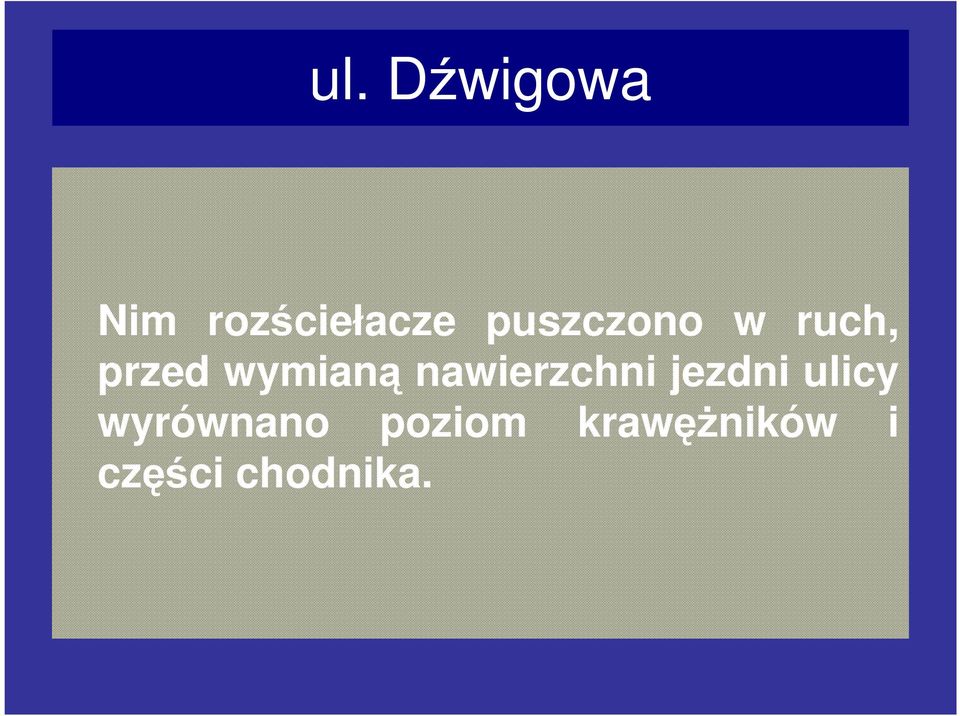 nawierzchni jezdni ulicy