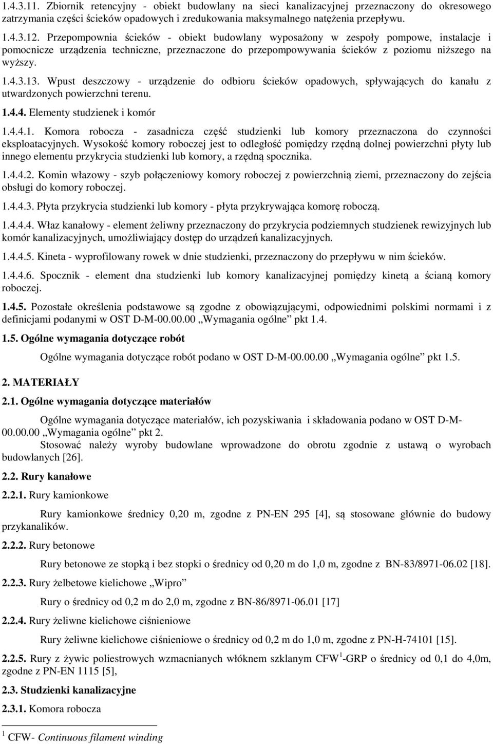 Wpust deszczowy - urządzenie do odbioru ścieków opadowych, spływających do kanału z utwardzonych powierzchni terenu. 1.