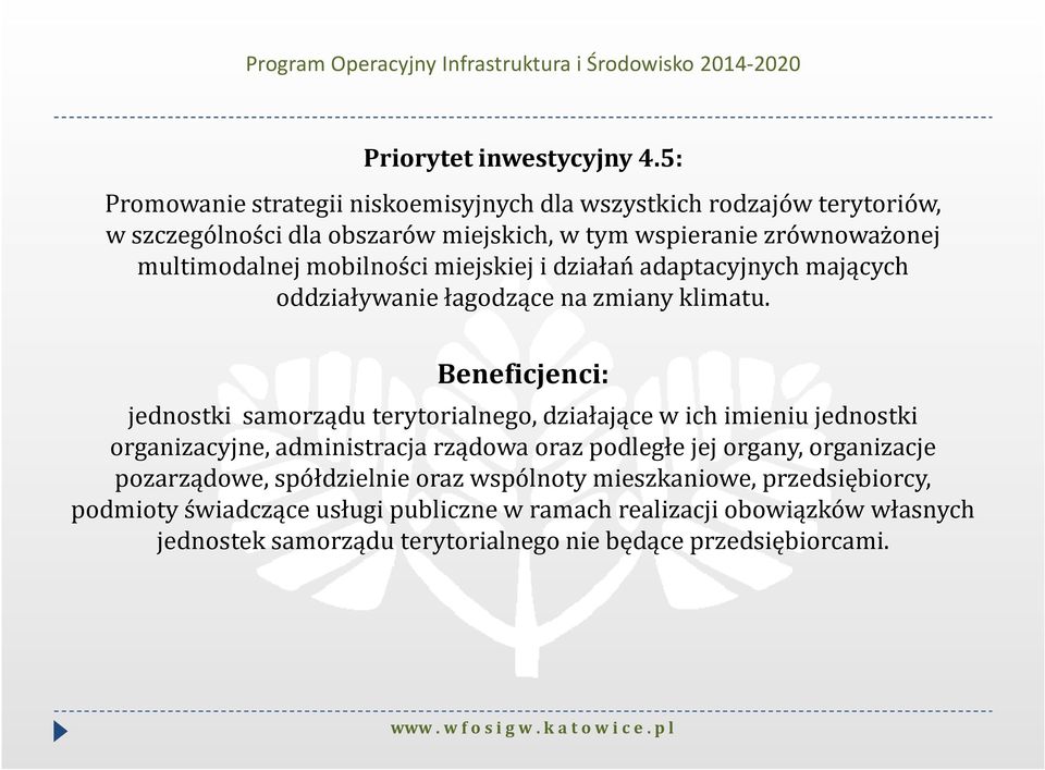 miejskiej i działań adaptacyjnych mających oddziaływanie łagodzące na zmiany klimatu.