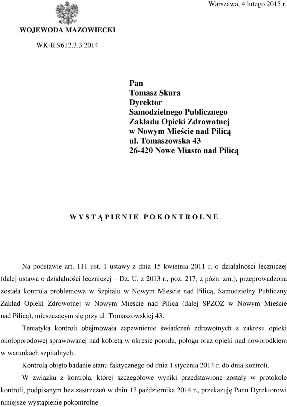 o działalności leczniczej (dalej ustawa o działalności leczniczej Dz. U. z 2013 r., poz. 217, z późn. zm.