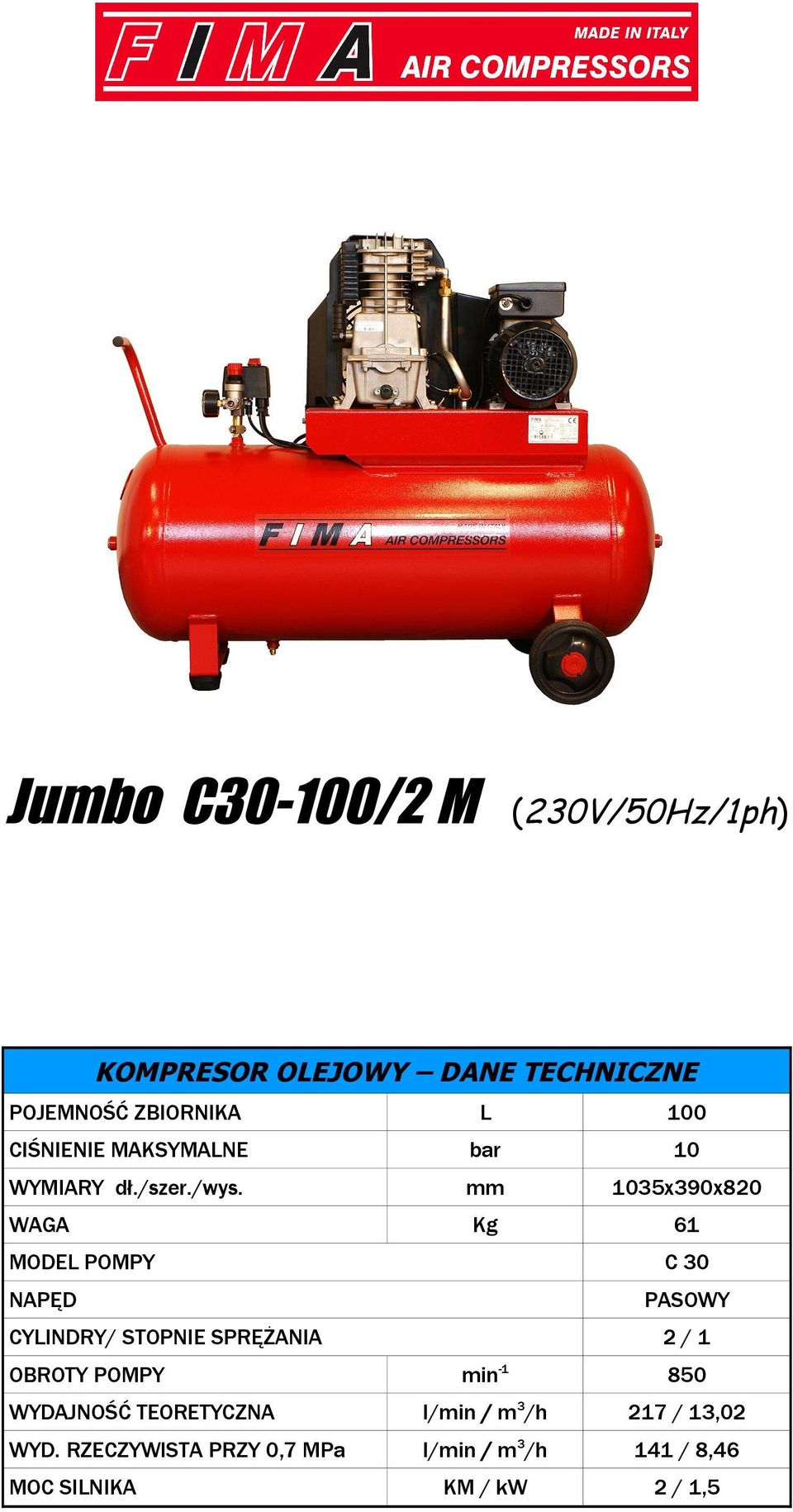 / 1 OBROTY POMPY min -1 850 WYDAJNOŚĆ TEORETYCZNA l/min / m 3 /h 217 / 13,02