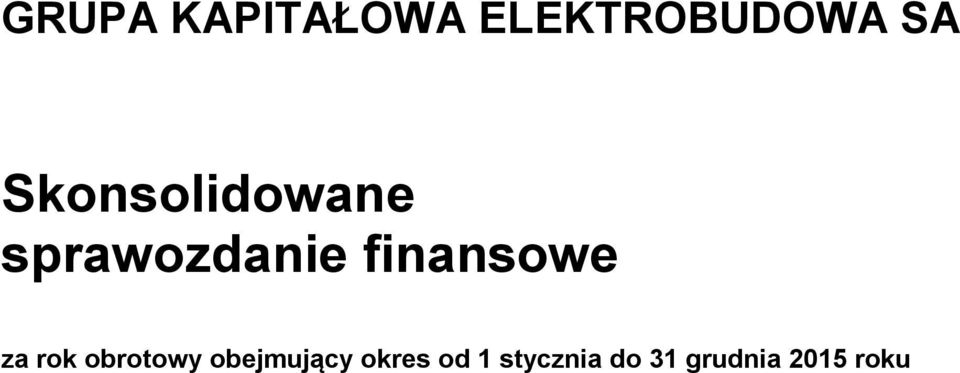 rok obrotowy obejmujący