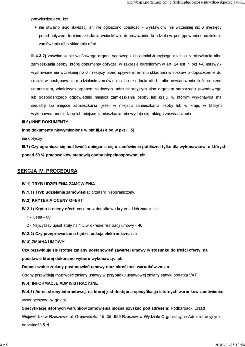 2) zaświadczenie właściwego organu sądowego lub administracyjnego miejsca zamieszkania albo zamieszkania osoby, której dokumenty dotyczą, w zakresie określonym w art. 24 ust.