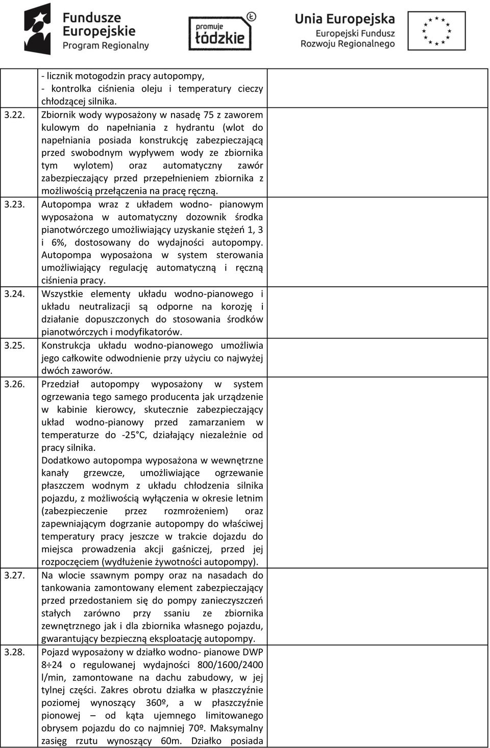 automatyczny zawór zabezpieczający przed przepełnieniem zbiornika z możliwością przełączenia na pracę ręczną. 3.23.