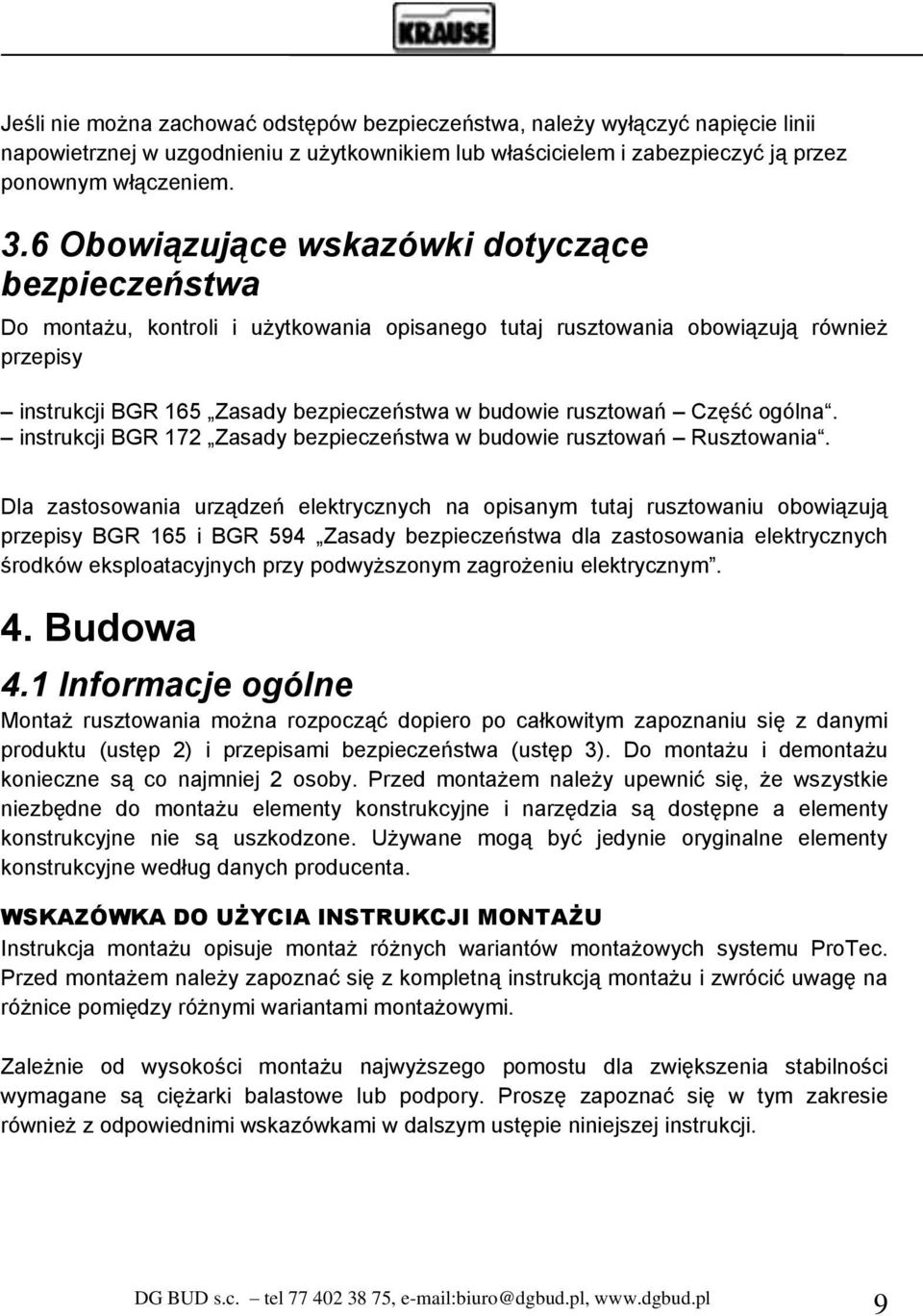 rusztowań Część ogólna. instrukcji BGR 172 Zasady bezpieczeństwa w budowie rusztowań Rusztowania.