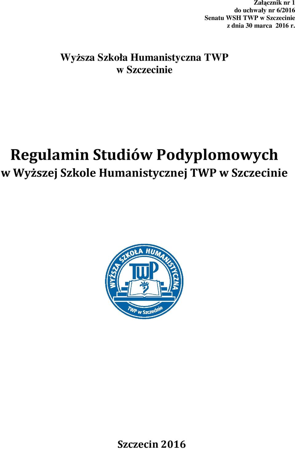 Wyższa Szkoła Humanistyczna TWP w Szczecinie Regulamin