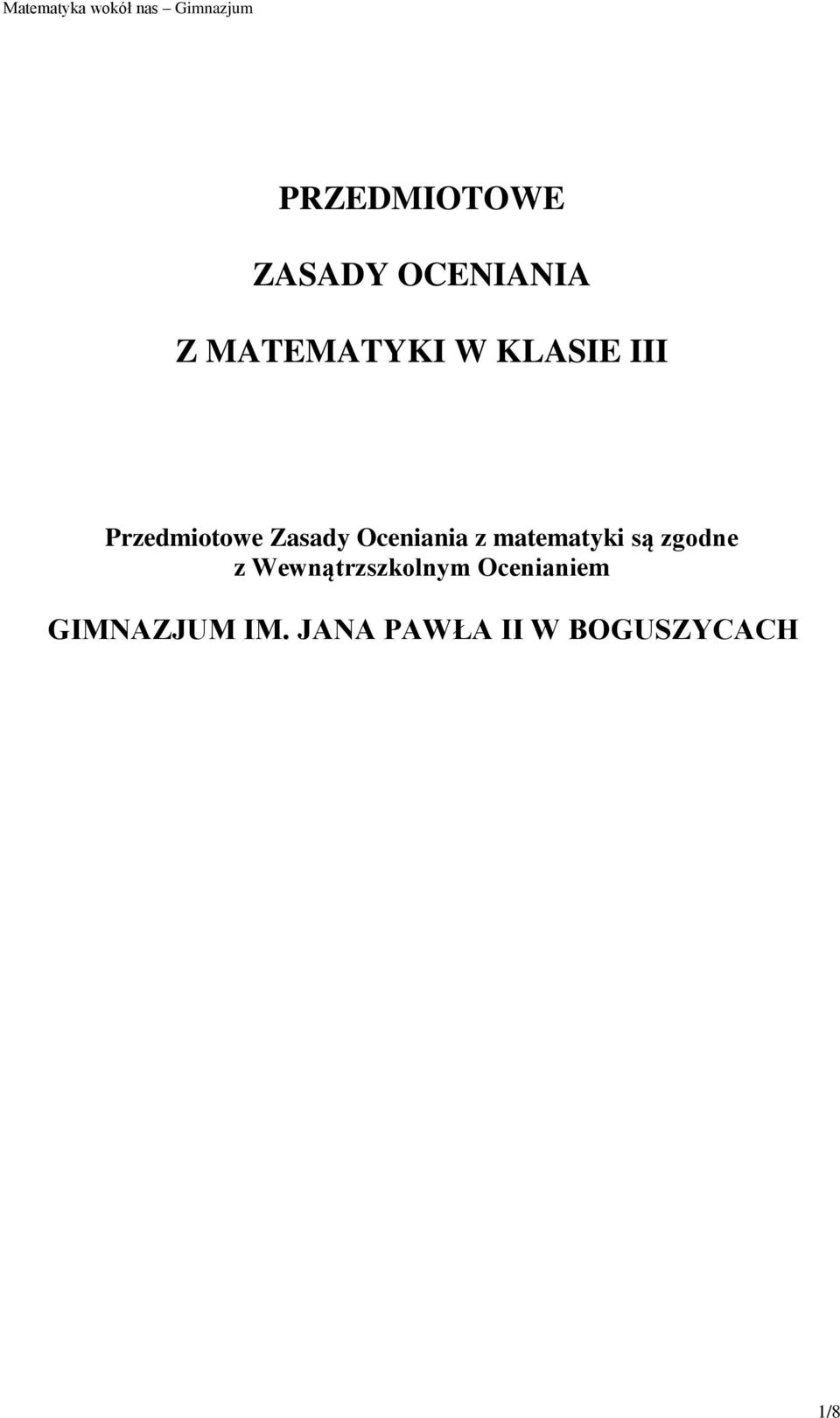 matematyki są zgodne z Wewnątrzszkolnym