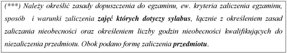 sylabus, łącznie z określeniem zasad zaliczania nieobecności oraz określeniem