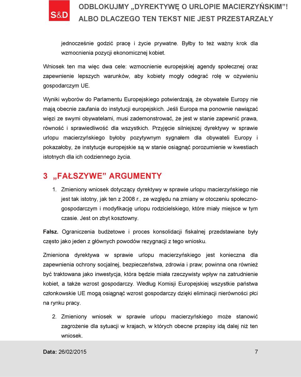 Wyniki wyborów do Parlamentu Europejskiego potwierdzają, że obywatele Europy nie mają obecnie zaufania do instytucji europejskich.