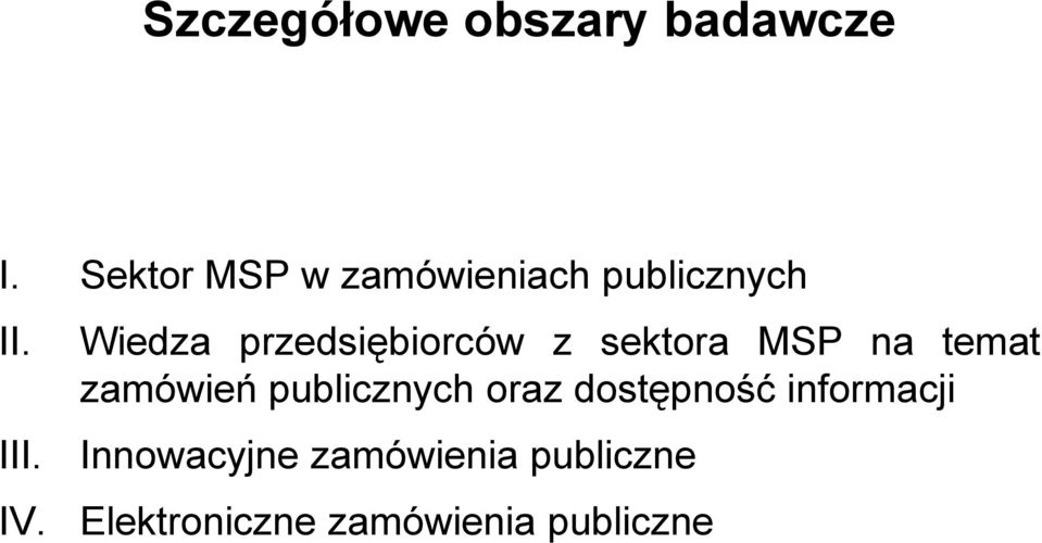 Wiedza przedsiębiorców z sektora MSP na temat zamówień