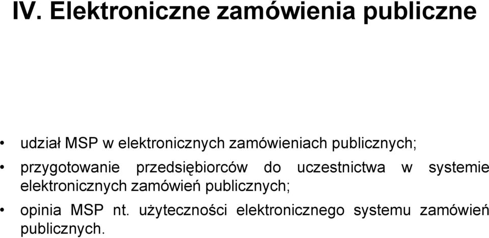 przedsiębiorców do uczestnictwa w systemie elektronicznych