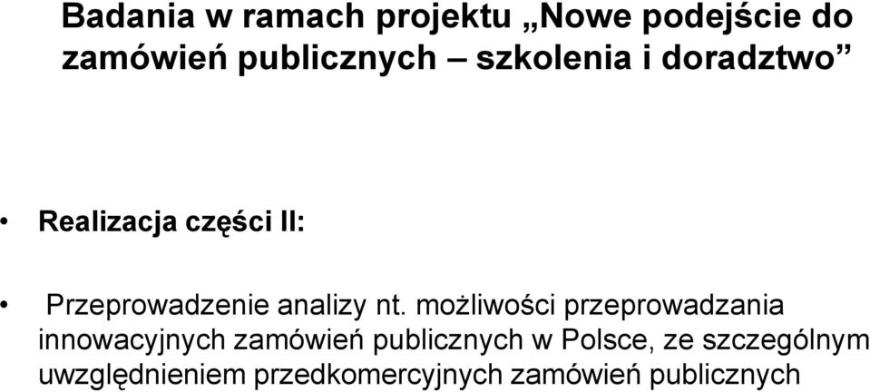 nt. możliwości przeprowadzania innowacyjnych zamówień publicznych w