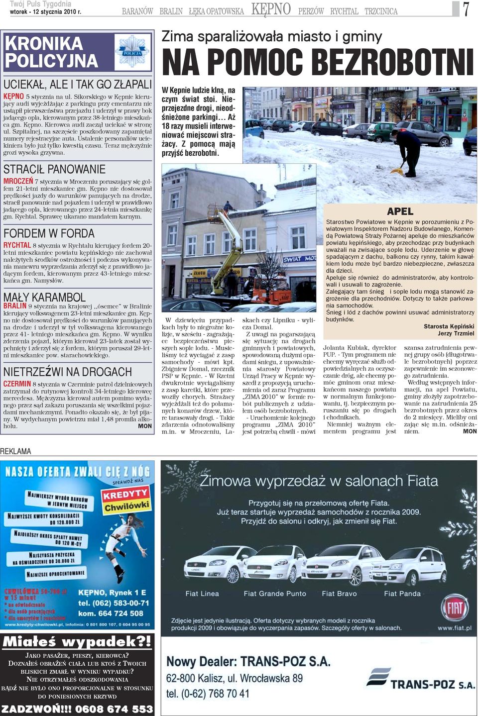 Kierowca audi zacz¹³ uciekaæ w stronê ul. Szpitalnej, na szczêœcie poszkodowany zapamiêta³ numery rejestracyjne auta. Ustalenie personaliów uciekiniera by³o ju tylko kwesti¹ czasu.