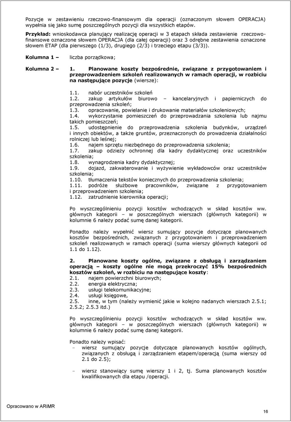 (dla pierwszego (1/3), drugiego (2/3) i trzeciego etapu (3/3)). Kolumna 1 liczba porządkowa; Kolumna 2 1.