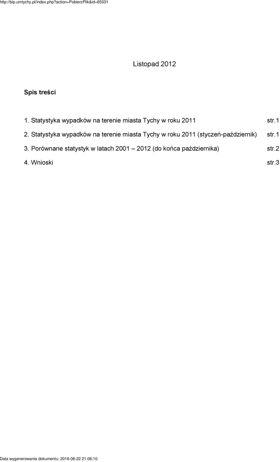Statystyka wypadków na terenie miasta Tychy w roku 2011 (styczeńpaździernik)