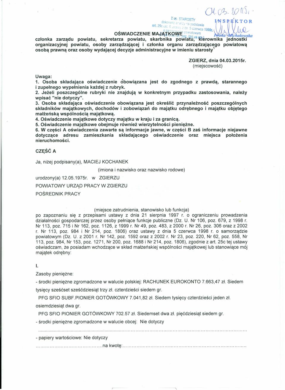 oraz osoby wydającej decyzje administracyjne w imieniu starosty' ZGIERZ, dnia 04.03.2015r. (miejscowość) Uwaga: 1.