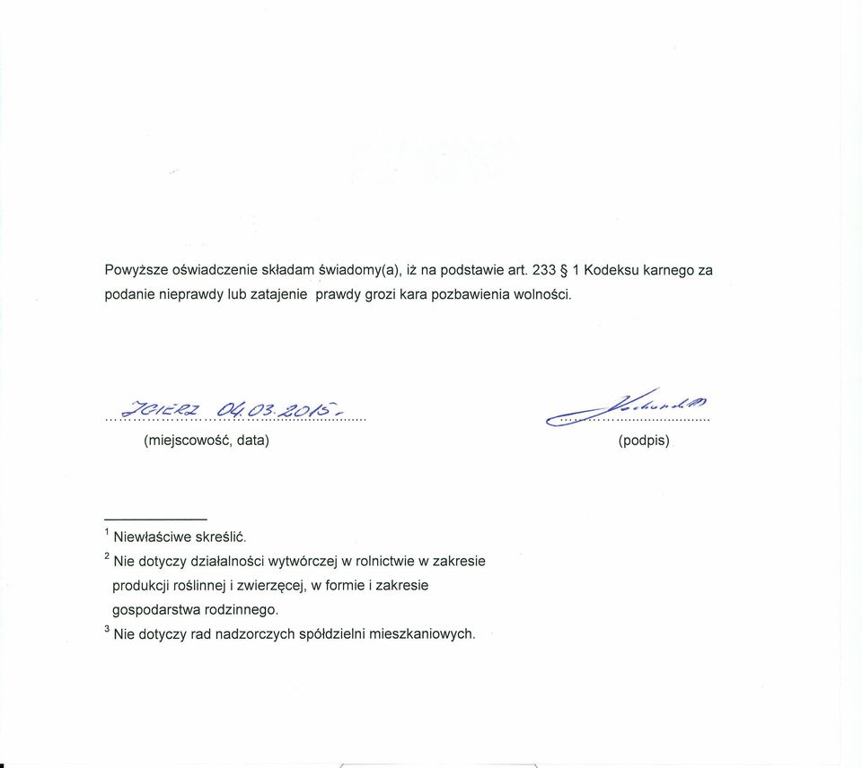 (miejscowość, data) ~ L4P/ ~-::.~~~.~. (podpis) 1 Niewłaściwe skreślić.