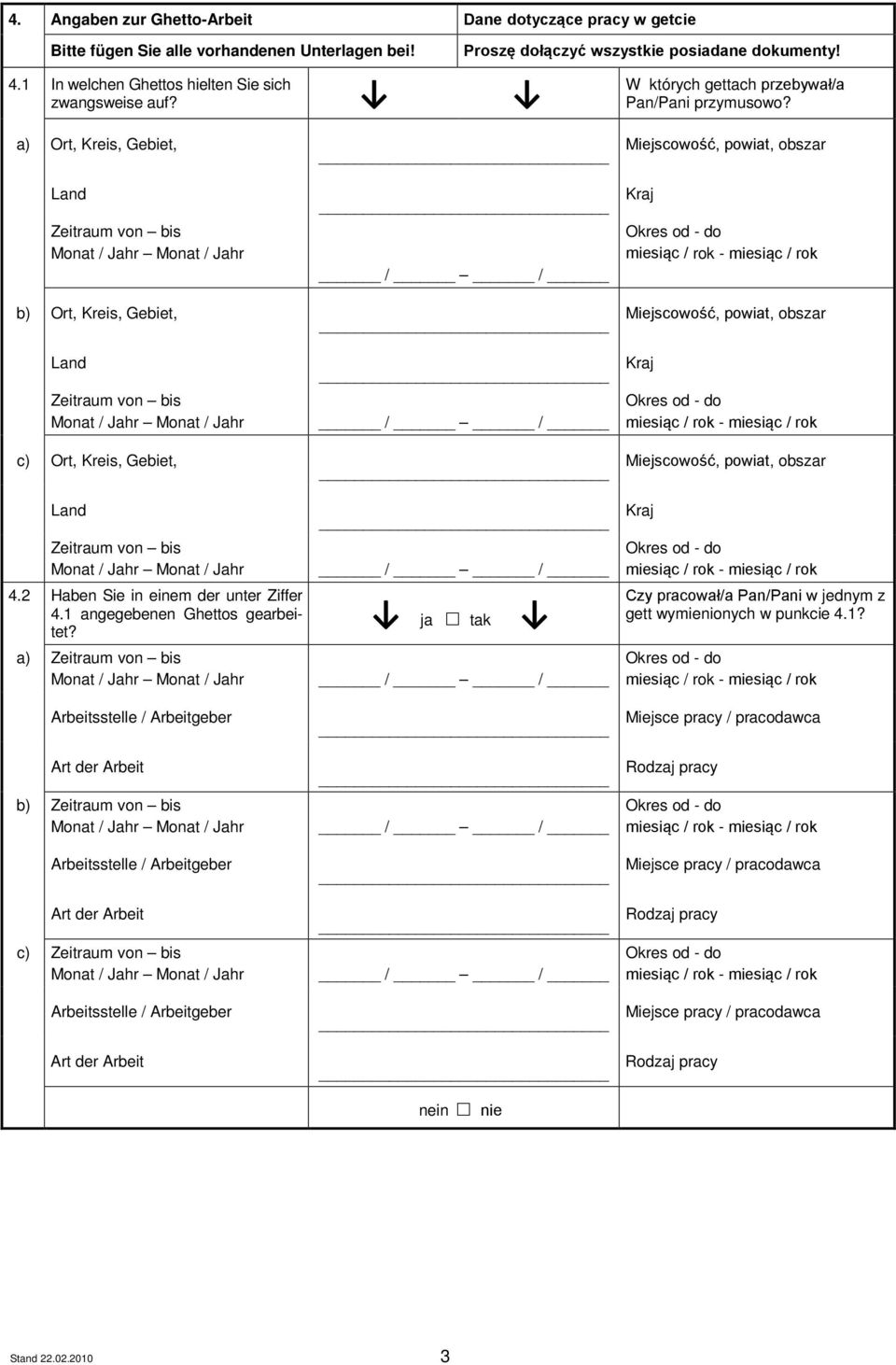 a) Ort, Kreis, Gebiet, Land Zeitraum von bis b) Ort, Kreis, Gebiet, Land Zeitraum von bis c) Ort, Kreis, Gebiet, Miejscowość, powiat, obszar Kraj