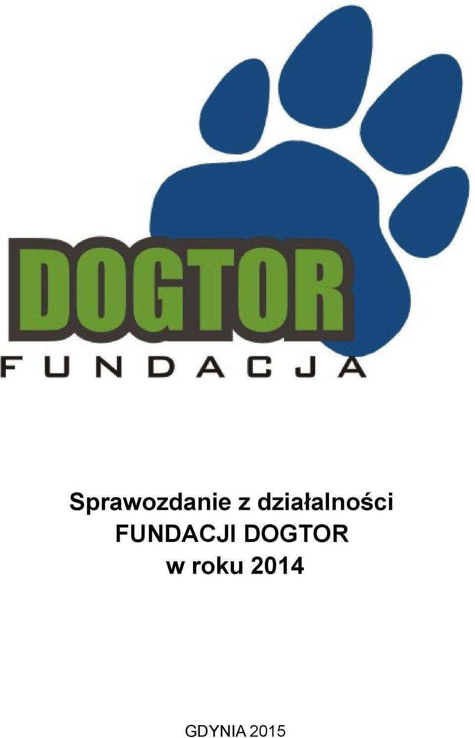 FUNDACJI DOGTOR