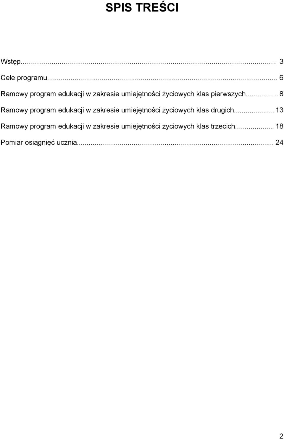 ..8 Ramowy program edukacji w zakresie umiejętności życiowych klas drugich.