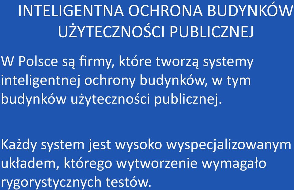 budynków użyteczności publicznej.