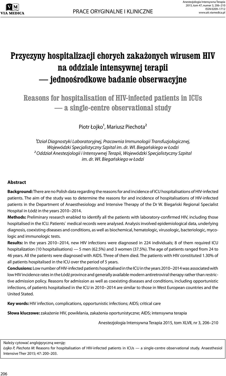 single-centre observational study Piotr Łojko¹, Mariusz Piechota² ¹Dział Diagnostyki Laboratoryjnej, Pracownia Immunologii Transfuzjologicznej, Wojewódzki Specjalistyczny Szpital im. dr. Wł.