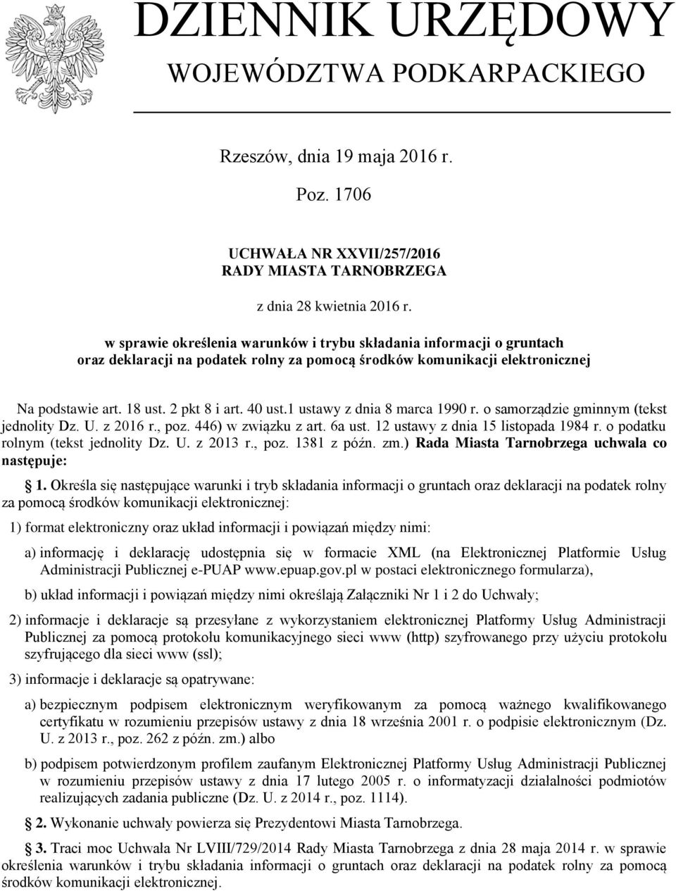 1 ustawy z dnia 8 marca 1990 r. o samorządzie gminnym (tekst jednolity Dz. U. z 2016 r., poz. 446) w związku z art. 6a ust. 12 ustawy z dnia 15 listopada 1984 r. o podatku rolnym (tekst jednolity Dz.