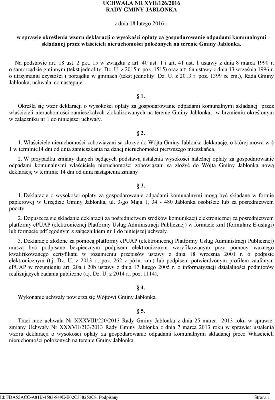 18 ust. 2 pkt. 15 w związku z art. 40 ust. 1 i art. 41 ust. 1 ustawy z dnia 8 marca 1990 r. o samorządzie gminnym (tekst jednolity: Dz. U. z 2015 r. poz. 1515) oraz art.