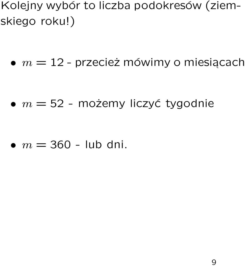 ) m = 12 - przecież mówimy o