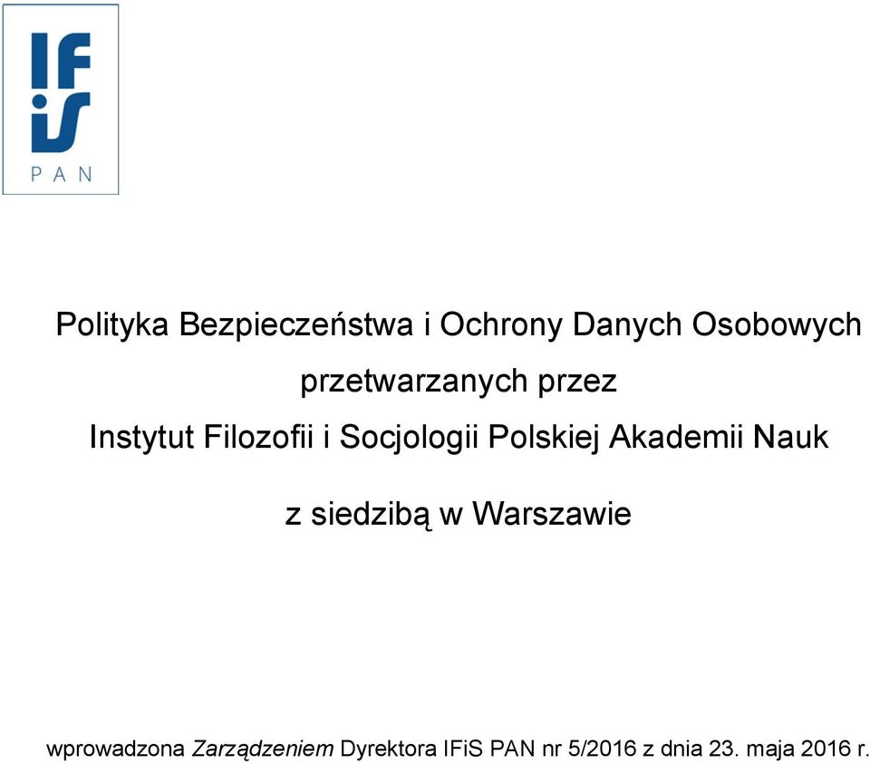 Polskiej Akademii Nauk z siedzibą w Warszawie