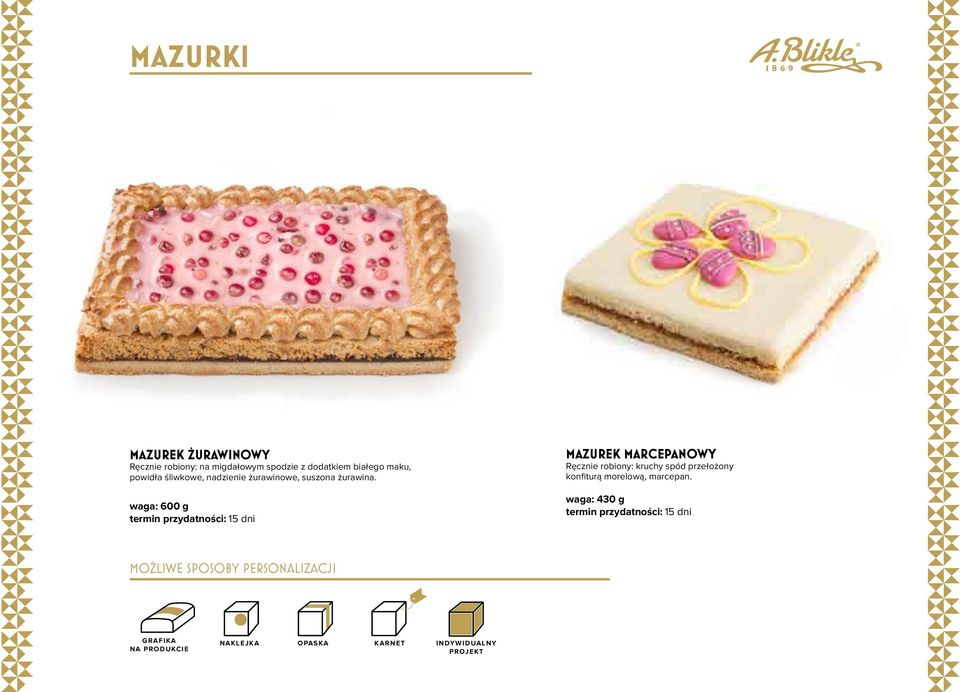 waga: 600 g termin przydatności: 15 dni MAZUREK MARCEPANOWY Ręcznie robiony: kruchy spód przełożony