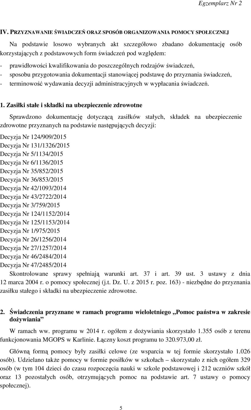 administracyjnych w wypłacania świadczeń. 1.
