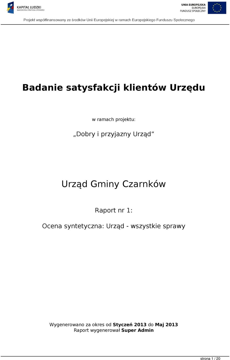 syntetyczna: Urząd - wszystkie sprawy Wygenerowano za okres od